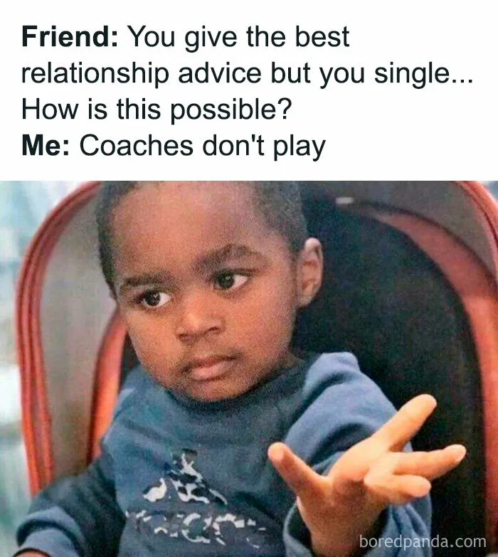 A relatable meme of a child gesturing with a caption about giving relationship advice despite being single.