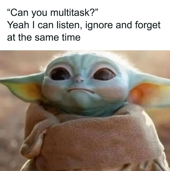 A Selection Of The Most Relatable Memes You’ll Find
