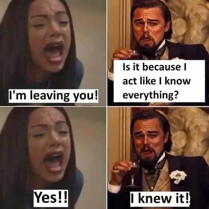 A relatable meme with a couple arguing humorously, highlighting communication issues.