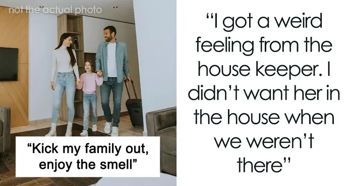 "I Got A Weird Feeling From Her": Family Lose Their $4,000 Airbnb Because Of Shady Owners, Plant Their Revenge Before Leaving