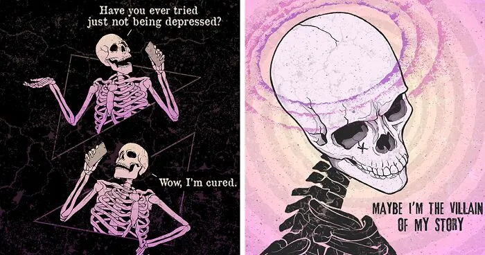 Here Are 65 Of My Relatable Artworks Of Skeletons With Dark Inspirational Messages