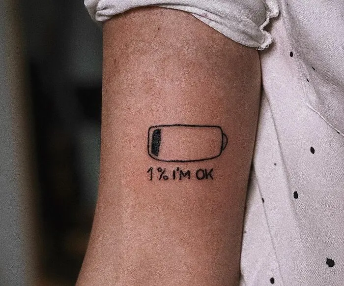 'Out Of Energy, Still Ok!' Tattoo