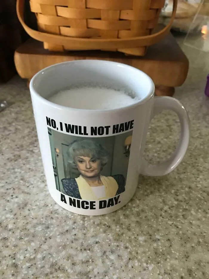 This Mornings Mug - With This Big Mug I’ll Probably Have A Good Day And I Wish You All One Too!