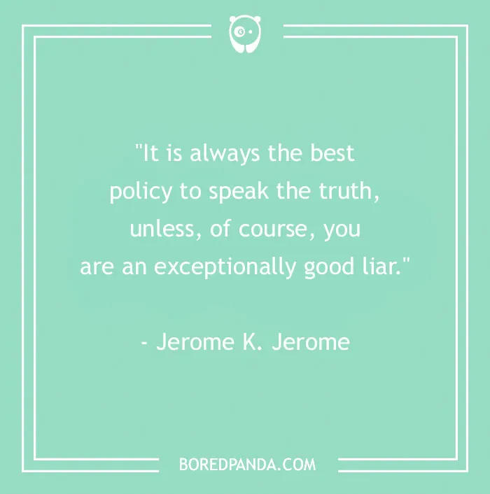 195 Truth Quotes To Help Filter Out The Lies Around You