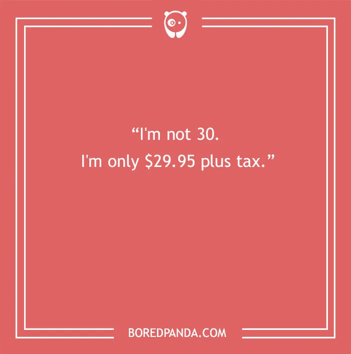 30 Spot-On Jokes Explaining What It’s Like To Turn 30