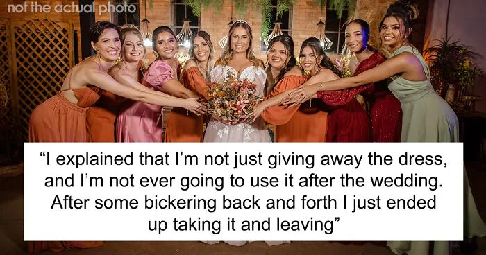 "Sarah Was Completely Appalled": Bride Expects Ex-Bridesmaid To Just Give Away Her Dress