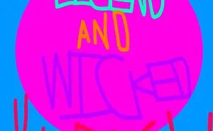 Legend & Wicked Unleash