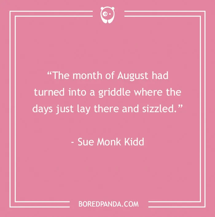 46 August Quotes To Welcome The Sunday of Summer