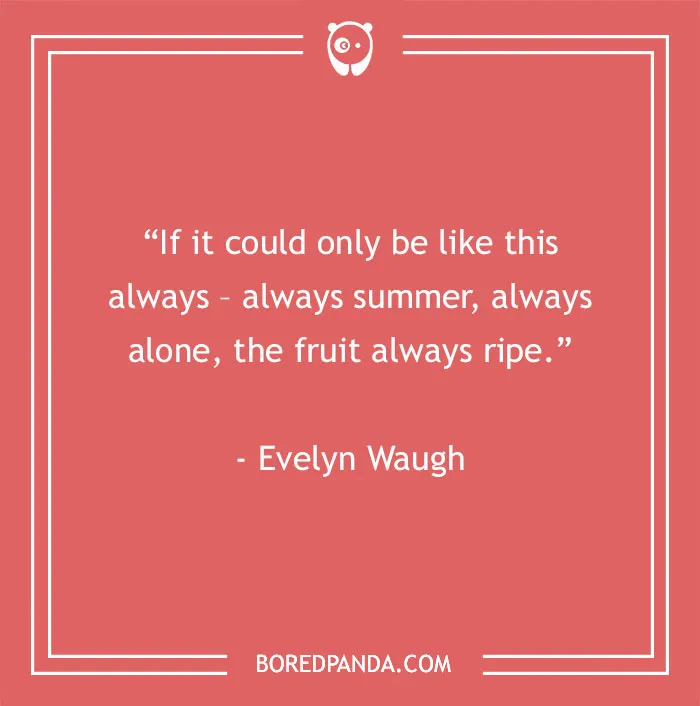 46 August Quotes To Welcome The Sunday of Summer