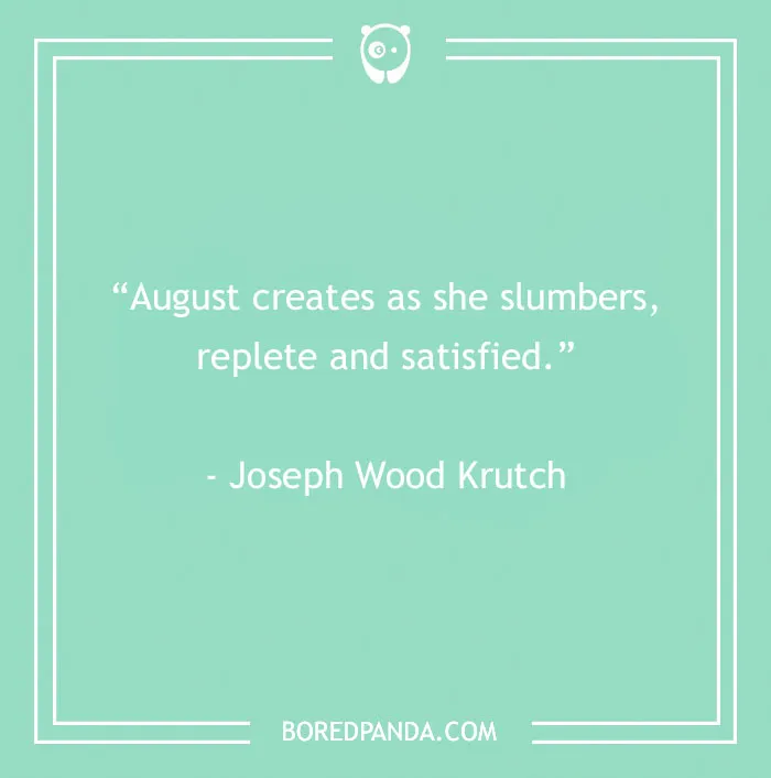 46 August Quotes To Welcome The Sunday of Summer