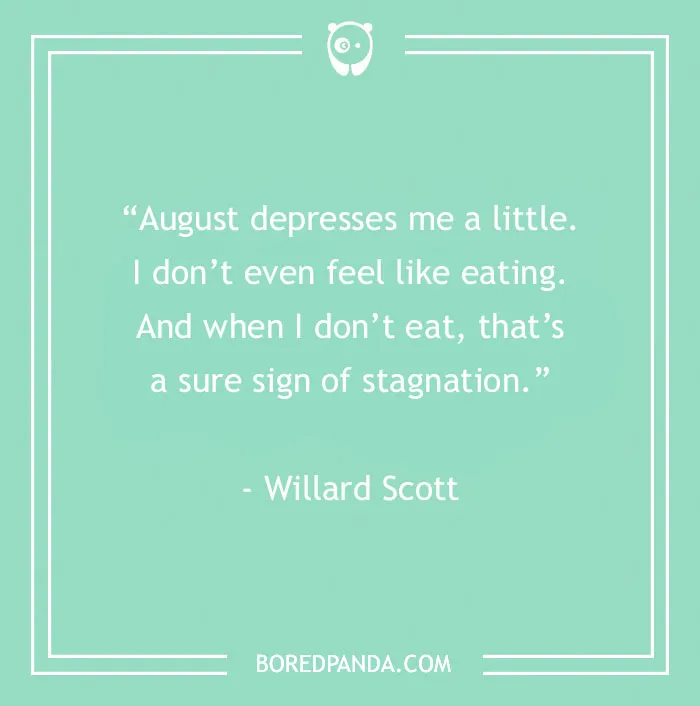46 August Quotes To Welcome The Sunday of Summer