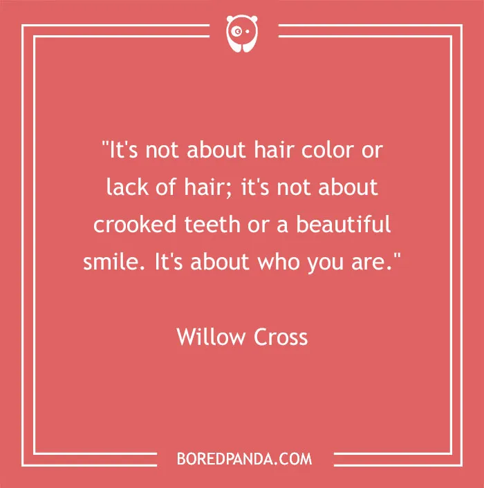 Inspirational quote by Willow Cross on self-acceptance.