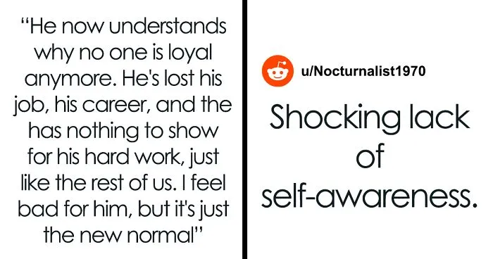 Boss Complains Of Disloyal Staff, Realizes The Reason When He Gets Laid Off Himself