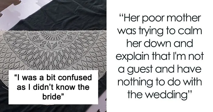 Random Hotel Guest Knits Shawl In The Lobby, A Bride Enters And Demands It As A Wedding Present