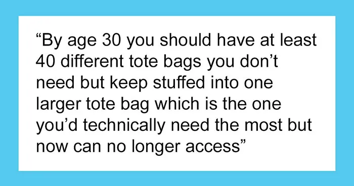 "By 30 You Should...": 30 Hilariously Relatable Tweets