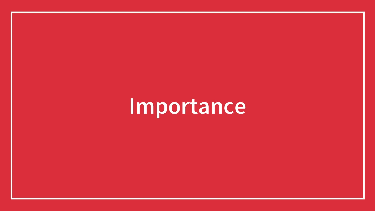 Importance