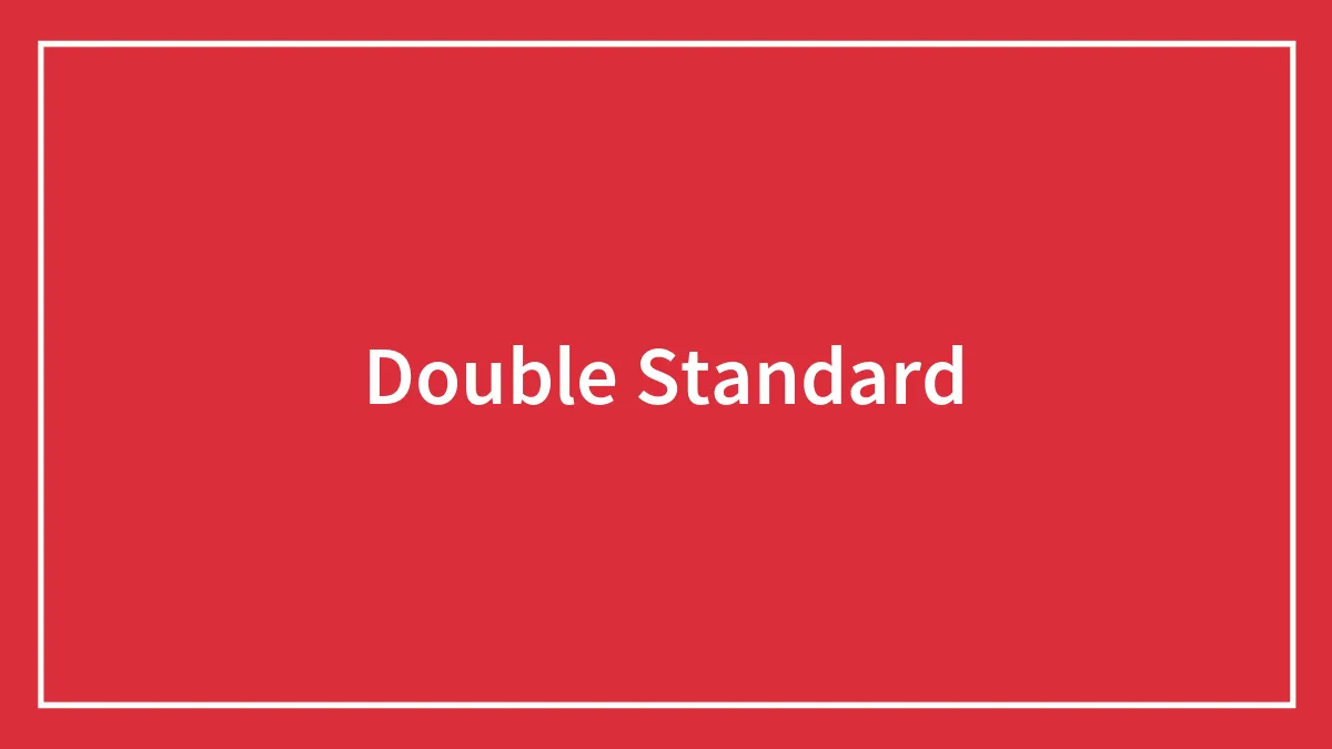 Double Standard