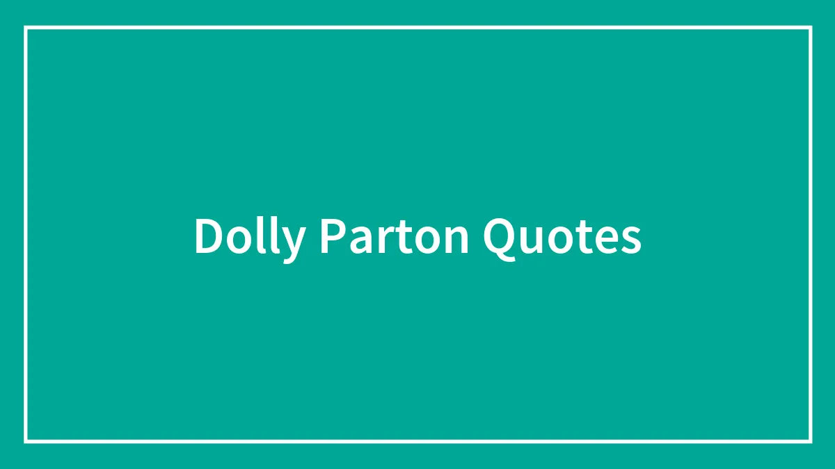 92 Dolly Parton Quotes That Are Music To Our Ears