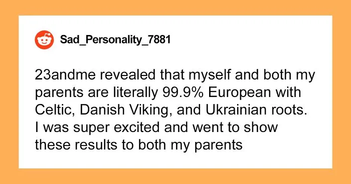“It’s Frankly Embarrassing”: Woman Confronts Mom About Their Ancestry After Taking A DNA Test