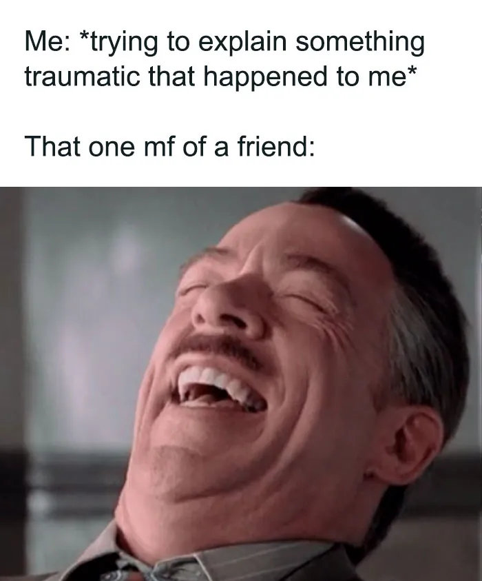 Laughing man meme about friendships showing a person laughing hysterically while listening to a friend.