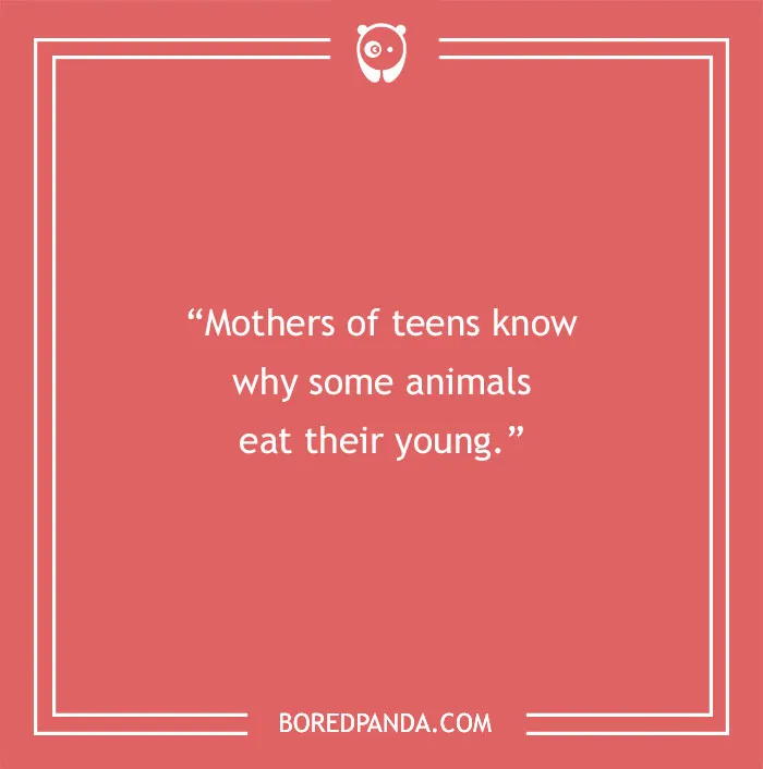 127 Funny Mom Quotes That Any Parent Will Find Relatable