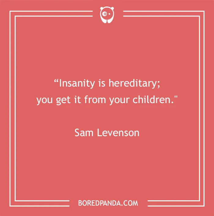 127 Funny Mom Quotes That Any Parent Will Find Relatable