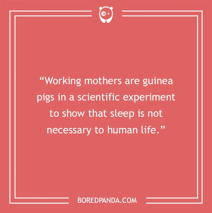 127 Funny Mom Quotes That Any Parent Will Find Relatable