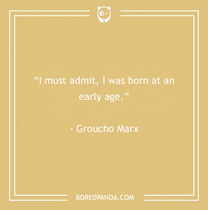 Groucho Marx quote with humor on a beige background, part of 60 Groucho Marx quotes to crack you up collection.