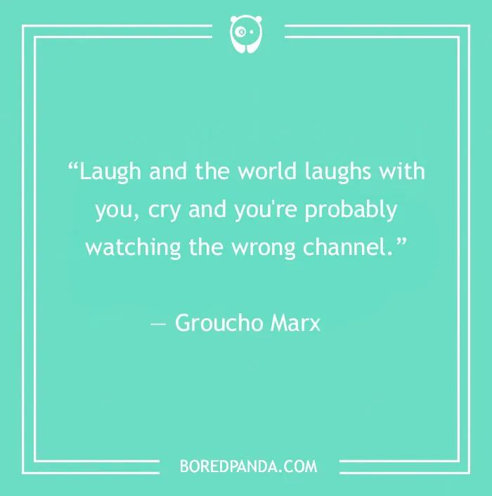 Groucho Marx quote on laughing and crying with teal background and minimalist white border for Groucho Marx quotes.