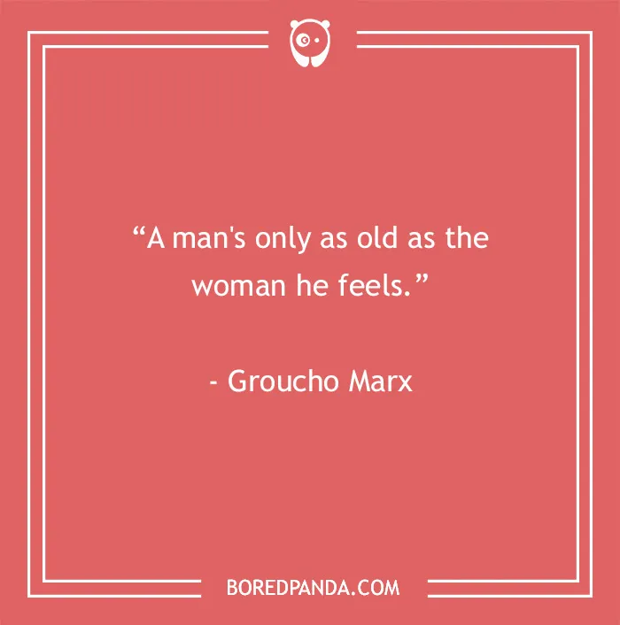 Groucho Marx quote about man's age on a coral background with white decorative border and text.