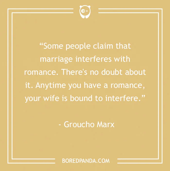 Funny Groucho Marx quote about marriage and romance on a beige background from 60 Groucho Marx quotes that will crack you up.
