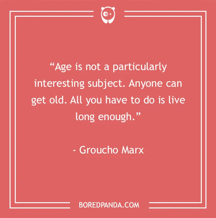 Groucho Marx quote on age displayed on a red background with white text, part of 60 Groucho Marx quotes collection.