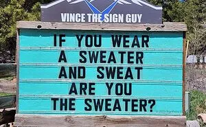 Colorado Man Is Putting Up The Funniest Signs, And Here Are 40 Of The Best New Ones