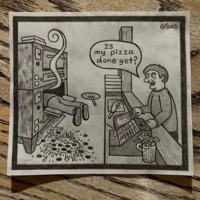 Silly One Panel Comic About Working In A Pizza Restaurant.  Sealouse Comics
