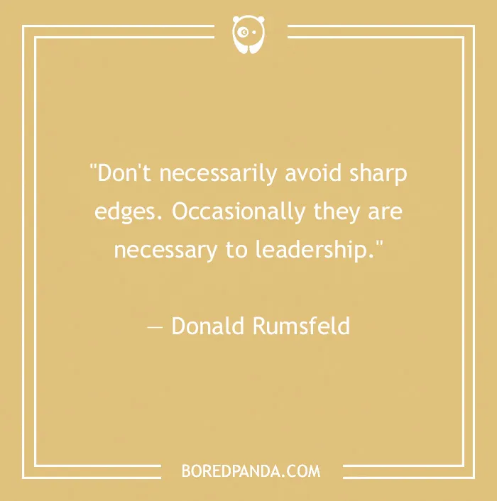 Leadership quote by Donald Rumsfeld about embracing challenges for effective leadership.