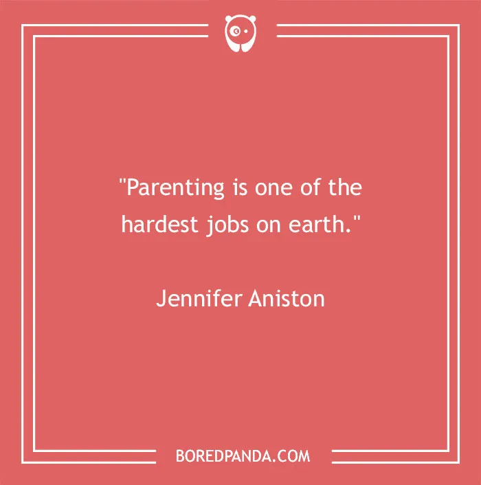 136 Of The Most Powerful And Enriching Parenting Quotes