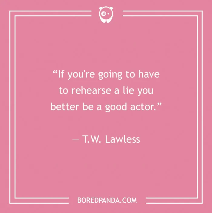 Quote about fake people by T.W. Lawless on a pink background.