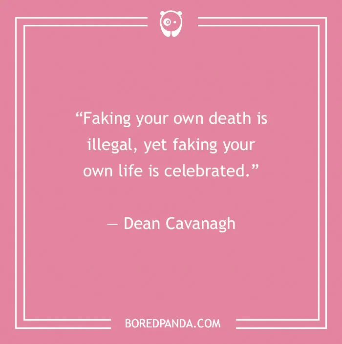 Quote about fake people by Dean Cavanagh on a pink background.