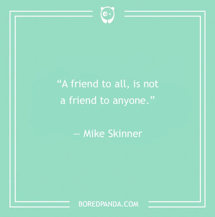 Quote by Mike Skinner on fake people: "A friend to all is not a friend to anyone," mint green background.