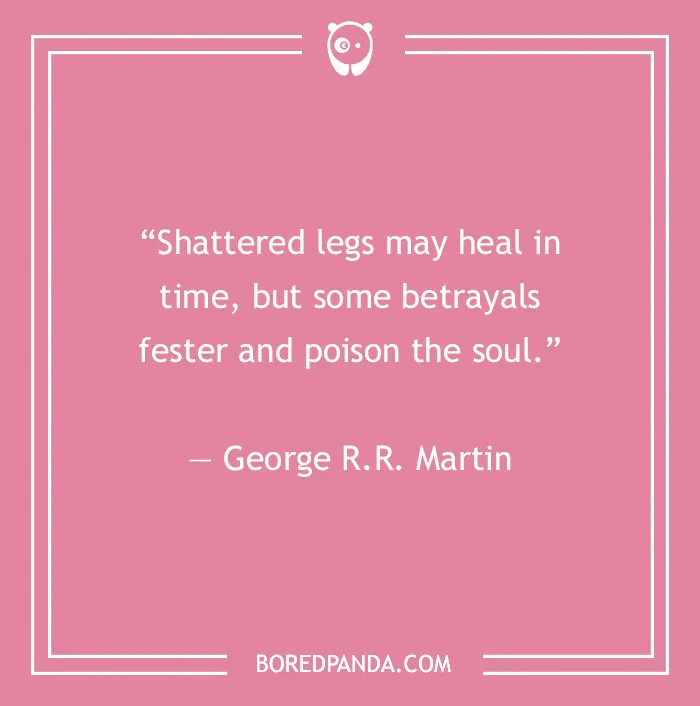 Quote on a pink background about betrayal by George R.R. Martin, addressing the impact of fake people.