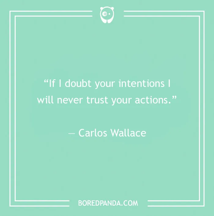 Quote by Carlos Wallace on doubt and trust, relating to fake people, with a light green background.