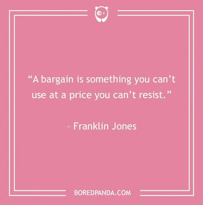 124 Shopping Quotes Ready To Be Shopped Around