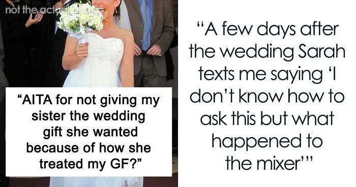 Brother Flips Expensive Gift Meant For Sister’s Wedding After She Mistreats His GF Thrice