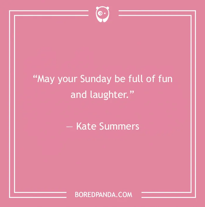 99 Sunday Quotes That’ll Make This Day So Much Better