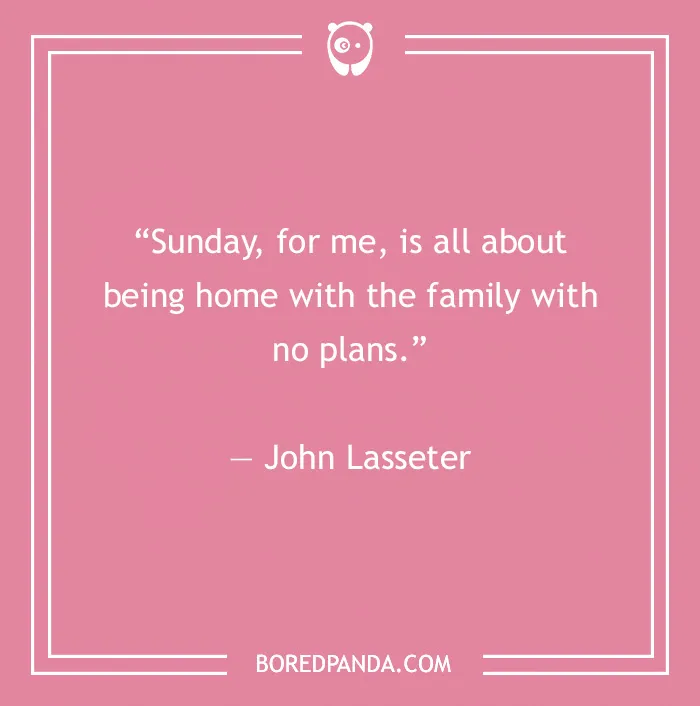 99 Sunday Quotes That’ll Make This Day So Much Better