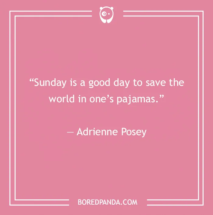99 Sunday Quotes That’ll Make This Day So Much Better