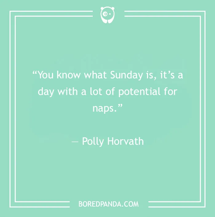 99 Sunday Quotes That’ll Make This Day So Much Better