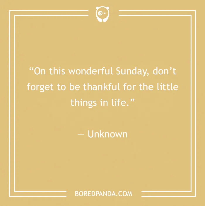 99 Sunday Quotes That’ll Make This Day So Much Better