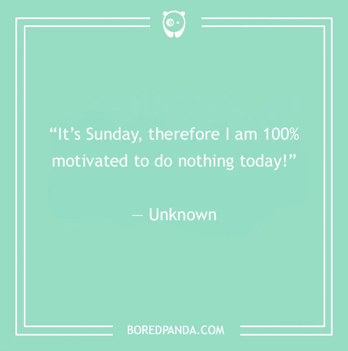 99 Sunday Quotes That’ll Make This Day So Much Better