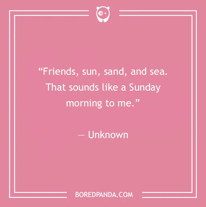 99 Sunday Quotes That’ll Make This Day So Much Better
